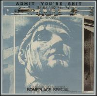 Admit You're Shit - Someplace Special lyrics