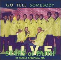 Stars of Faith - Go Tell Somebody [live] lyrics