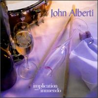 John Alberti - Implication and Innuendo lyrics