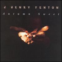 D. Henry Fenton - Autumn Sweet lyrics