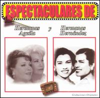 Hermanas Aguilar - Espectaculares de las Hermanas Aguila y las ... lyrics