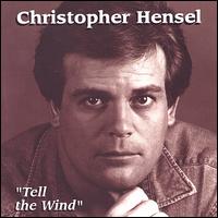 Christopher Hensel - Tell the Wind lyrics