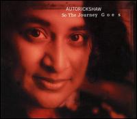 Autorickshaw - So the Journey Goes lyrics