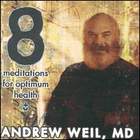 Andrew Weil - Meditations for Optimum Health lyrics