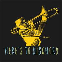 Here's to Dischord - Here's to Dischord lyrics