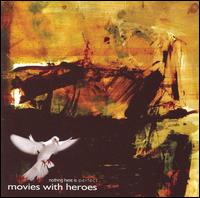 Movies with Heroes - Nothing Here Is Perfect lyrics