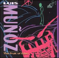 Luis Munoz - The Fruit of Eden lyrics