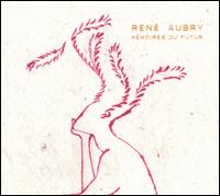 Ren Aubry - Memories du Futur lyrics