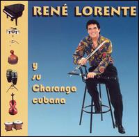 Rene Lorente - Y Su Charanga Cubana lyrics