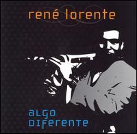 Rene Lorente - Algo Diferente lyrics