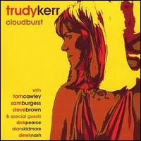 Trudy Kerr - Cloudburst lyrics
