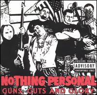 Nothing Personal - Guns Guts & Glory lyrics