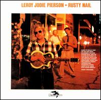 Leroy Jodie Pierson - Rusty Nail lyrics