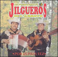 Jilgueros del Arroyo - Por Ultima Vez lyrics