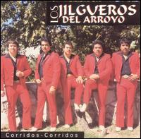 Jilgueros del Arroyo - Corridos lyrics