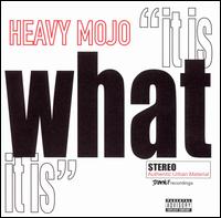 Heavy Mojo - It Is What It Is lyrics