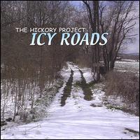 Hickory Project - Icy Roads lyrics