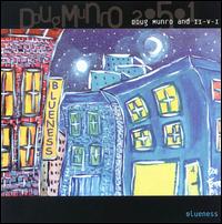 Doug Munro - Blueness lyrics