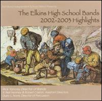 Elkins High School Bands - 2002-2003 Highlights lyrics