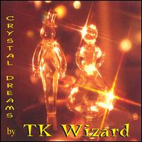 TK Wizard - Crystal Dreams lyrics