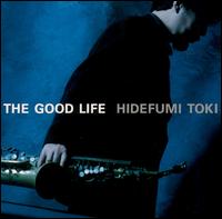 Hidefumi Toki - Good Life lyrics