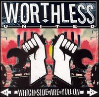 Worthless United - Which Side Are You On lyrics