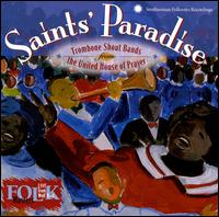 United House Of Prayer - Saint's Paradise: Trombone Shout Bands lyrics