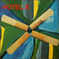 Hotel X - A Random History of the Avant-Groove lyrics