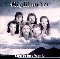 The Highlander - Born to Be a Warrior lyrics