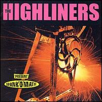 Highliners - Spank O' Matic lyrics