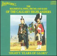 Calgary Highlanders - 80 Years of Glory lyrics