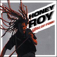Honey Roy - 40 Oz of Funk lyrics