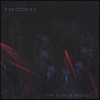 Hand Honey - The Silence Begins... lyrics
