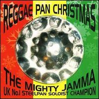 The Mighty Jamma - Reggae Pan Christmas lyrics