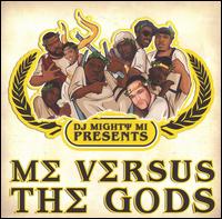 DJ Mighty MI - Me vs. The Gods lyrics