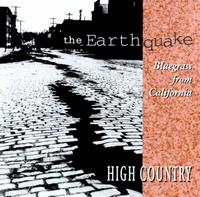 High Country - Earthquake Bluegrass from California lyrics
