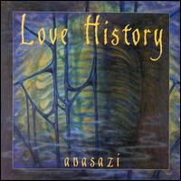 Love History - Anasazi lyrics