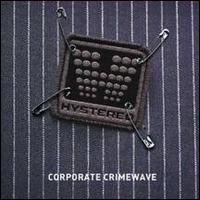 Hystereo - Corporate Crimewave lyrics