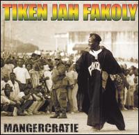 Tiken Jah Fakoly - Mangercratie lyrics