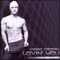 Virgo Degan - Lovin' You: The Remixes lyrics