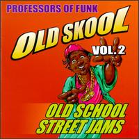 Old Skool P.O.F. - Old Skool Street Jamz, Vol. 2 lyrics