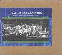 Dakah Hip Hop Orchestra - Live at Grand Performances 7/2/04 lyrics