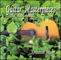 Konstantine Anderson - Guitar Masterpieces: Solo Instrumental lyrics