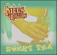 Hills Rolling - Sweet Tea lyrics