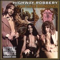 Highway Robbery - For Love or Money lyrics