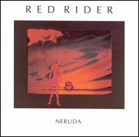 Red Rider - Neruda lyrics