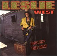 Leslie West - Dodgin' the Dirt lyrics