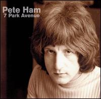 Pete Ham - 7 Park Avenue [Japan Bonus Tracks] lyrics