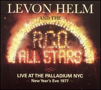 Levon Helm - Live at the Palladium NYC, New Years Eve 1977 lyrics