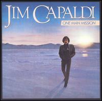 Jim Capaldi - One Man Mission lyrics